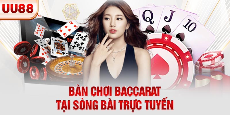 Bàn chơi baccarat tại sòng bài trực tuyến