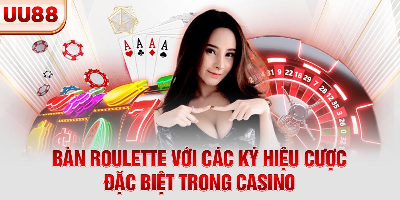 Bàn roulette với các ký hiệu cược đặc biệt trong casino