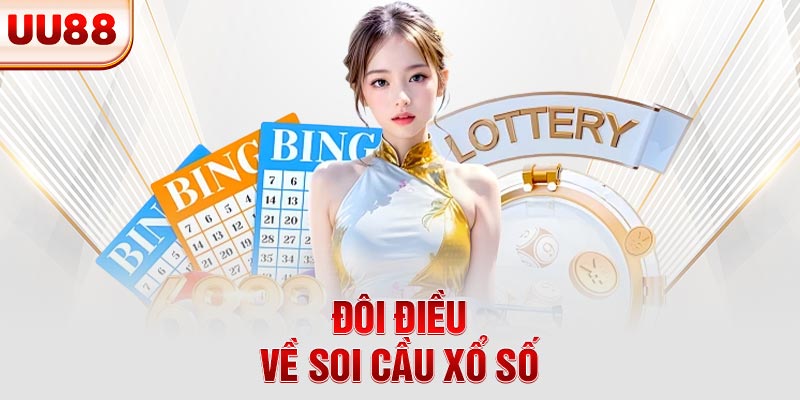 Đôi điều về soi cầu xổ số