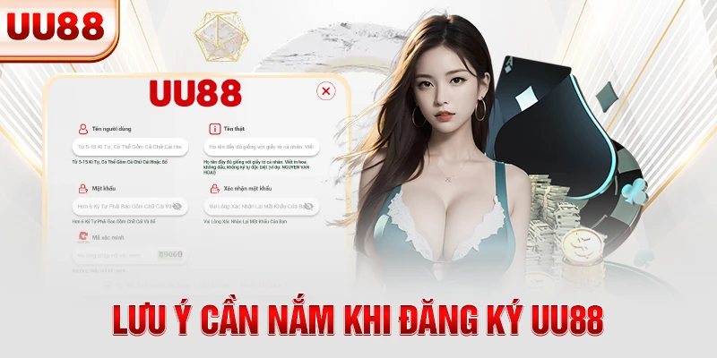 Lưu ý cần nắm khi đăng ký UU88